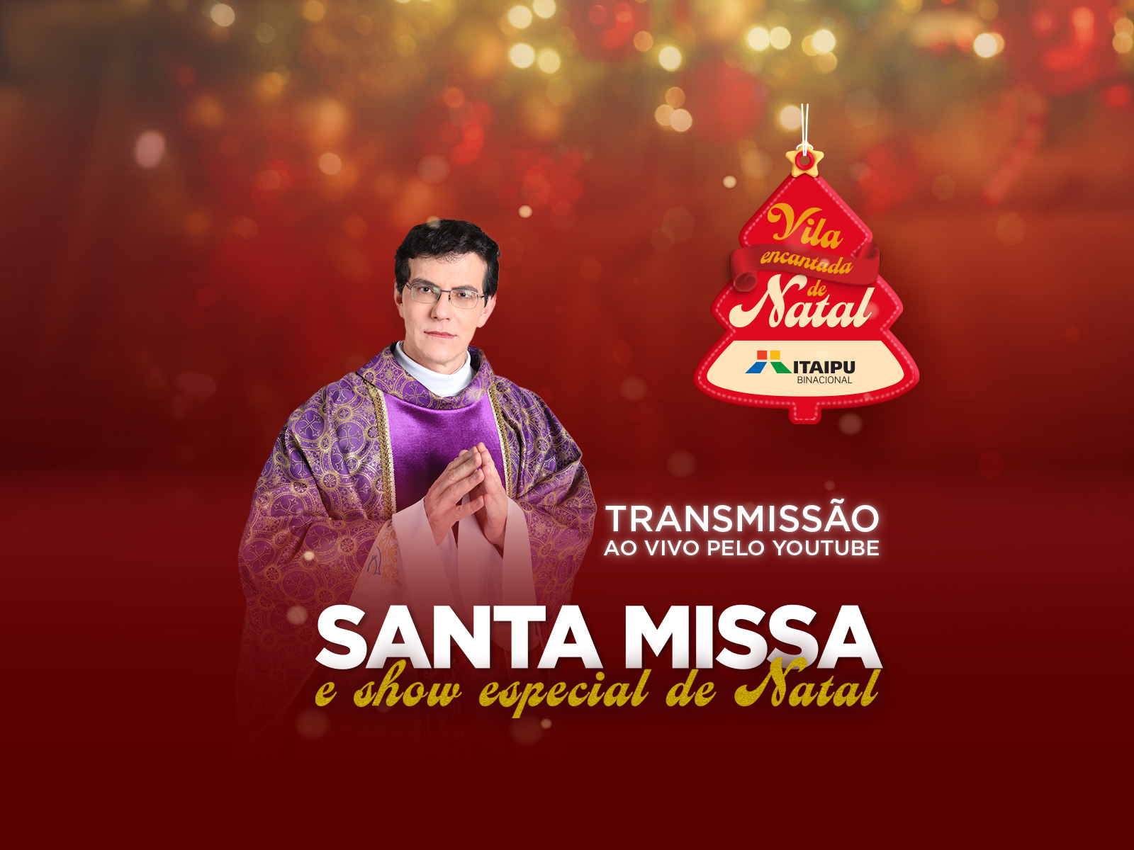 Missa e Show – Vila Encantada de Natal da Itaipu Binacional