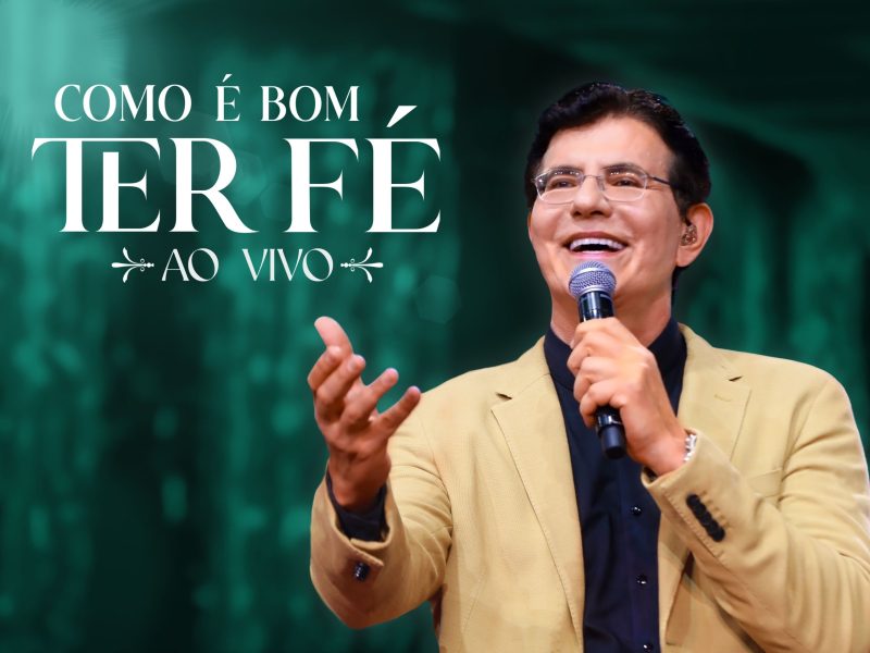 LANÇAMENTO: “Como É Bom Ter Fé” – Versão Ao Vivo emociona com clipe inédito