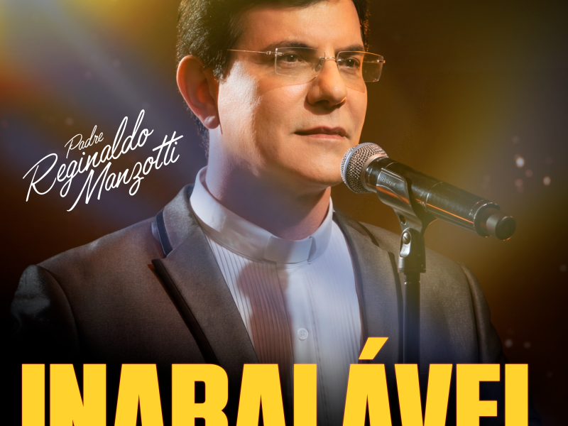 Inspirada em Inabalável, nova música do Padre Reginaldo Manzotti chega às plataformas dia 17